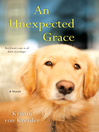 Cover image for An Unexpected Grace